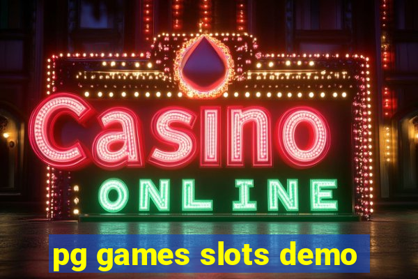 pg games slots demo